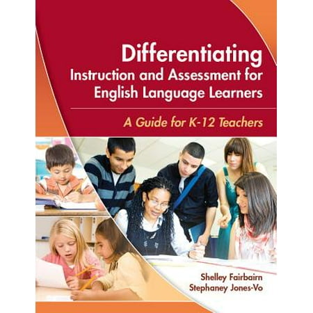 Differentiating Instruction and Assessment for English Language Learners : A Guide for K - 12 Teachers, Used [Paperback]