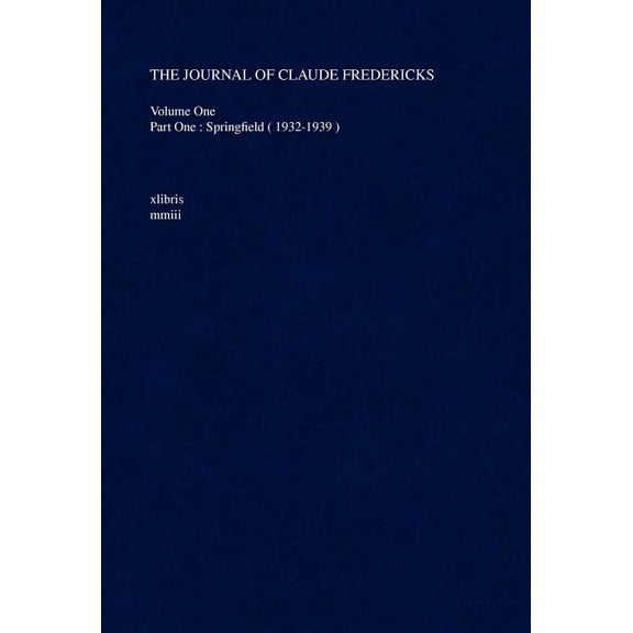 The Journal of Claude Fredericks (Hardcover)