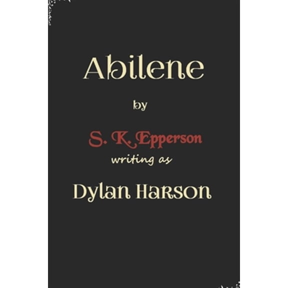 Pre-Owned Abilene (Paperback) by S K Epperson