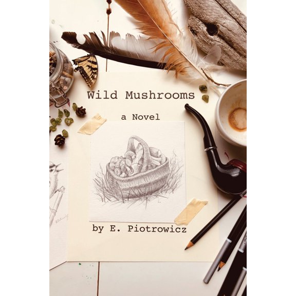 Wild Mushrooms, (Hardcover)