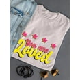 thumbnail image 3 of You Are Loved Bubblegum Text T-Shirt Women -Smartprints Designs, Female 4X-Large, 3 of 4