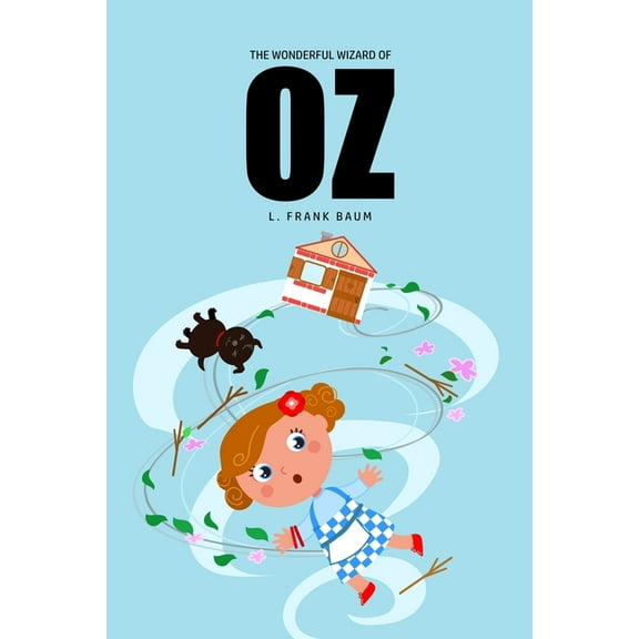 The Wonderful Wizard of Oz, (Paperback)