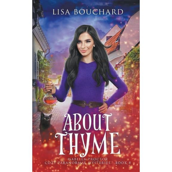 Isabella Proctor Cozy Mystery About Thyme, Book 8, (Paperback)