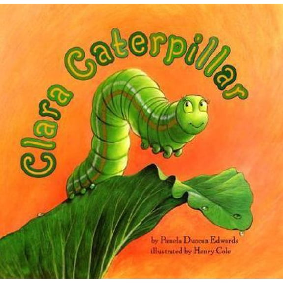 Pre-Owned Clara Caterpillar (Hardcover) 0060289953 9780060289959