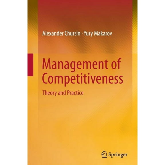 Management of Competitiveness: Theory and Practice, (Paperback)