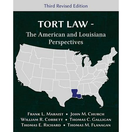 Tort Law - The American and Louisiana Perspectives, Third Revised (Best Tort Law Textbook)