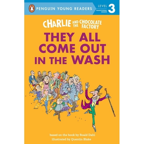 Penguin Young Readers, Level 3 Charlie and the Chocolate Factory: They All Come Out in the Wash, (Hardcover)