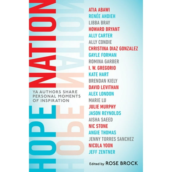 Pre-Owned Hope Nation: YA Authors Share Personal Moments of Inspiration (Paperback 9781524741853) by Rose Brock, Angie Thomas, Jason Reynolds