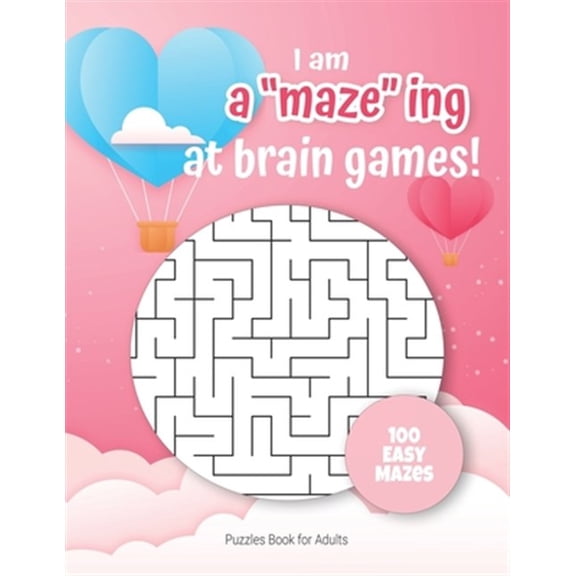Pre-Owned A-Maze-Ing Gift Book for Puzzle Lovers: I am A"maze"ing at brain games - Puzzles Book for Adults - 100 easy Mazes : Hours of Fun, Stress Relief and Relaxation. (Series #1) (Paperback)