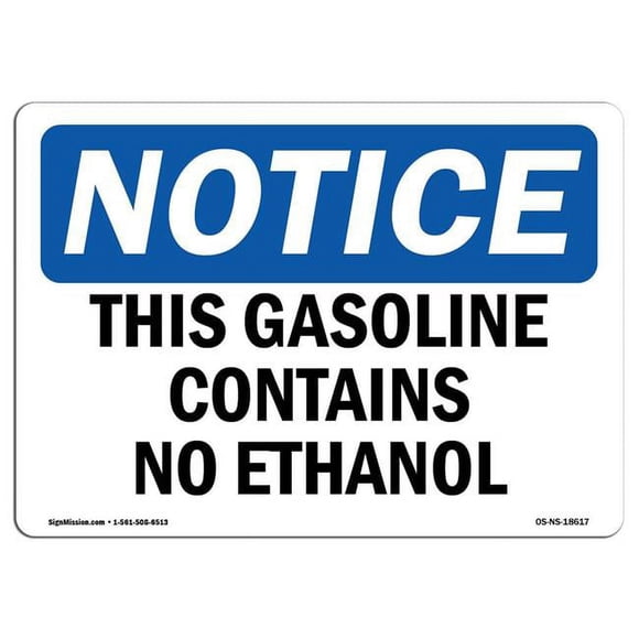 SignMission OS-NS-D-35-L-18617 OSHA Notice Sign - This Gasoline Contains No Ethanol