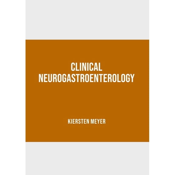 Clinical Neurogastroenterology, (Hardcover)