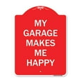 thumbnail image 1 of SignMission A-DES-RW-1824-23866 Panneau Série Designer 18 x 24 Po - Mon Garage Me Rend Heureux, Rouge & Blanc, 1 of 1