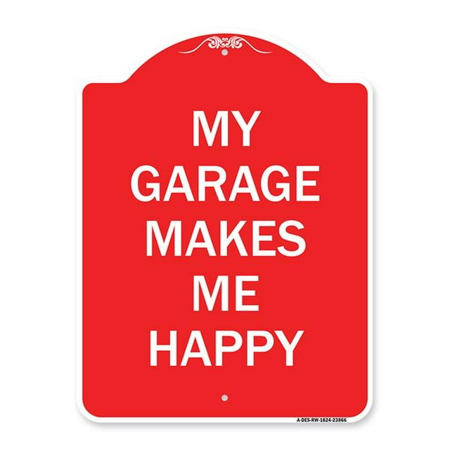 SignMission A-DES-RW-1824-23866 Panneau Série Designer 18 x 24 Po - Mon Garage Me Rend Heureux, Rouge & Blanc