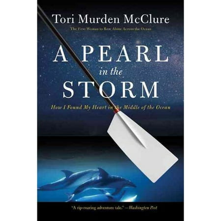A Pearl in the Storm: How I Found My Heart in the Middle of the Ocean