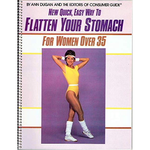 Pre-Owned New Quick, Easy Way To Flatten Your Stomach For Women Over 35 (Consumer Guide) (Unknown) 0881762504 9780881762501