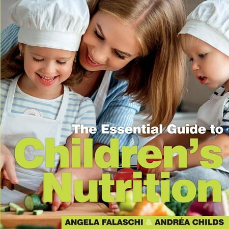 Children's Nutrition : The Essential Guide (Paperback)