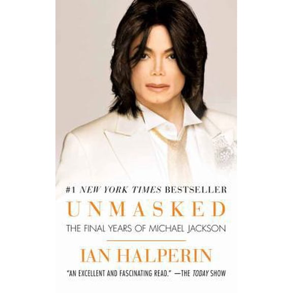 Pre-Owned Unmasked: The Final Years of Michael Jackson (Paperback) 1439183481 9781439183489