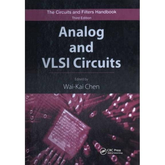 Circuits and Filters Handbook, 3rd Editi Analog and VLSI Circuits, (Hardcover)
