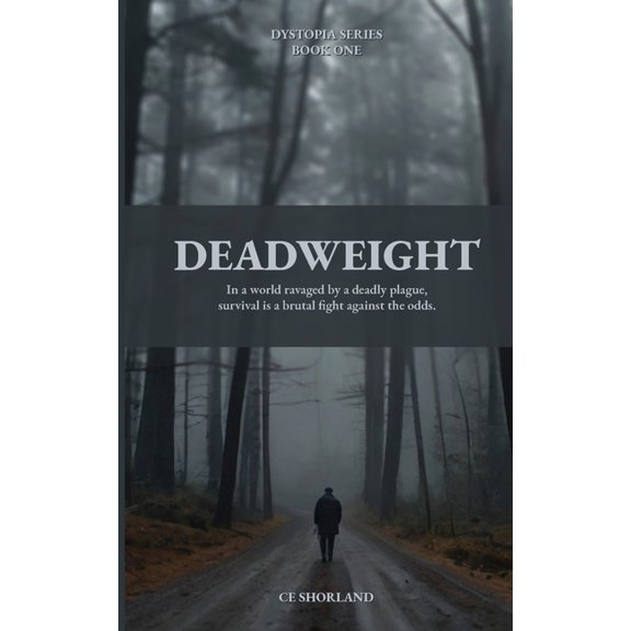 Dystopia Deadweight, Book 1, (Paperback)