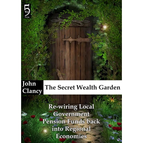 The Secret Wealth Garden, (Paperback)