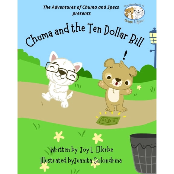 The Adventures of Chuma and Specs: Chuma and the Ten Dollar Bill, (Paperback)