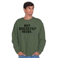 thumbnail image 5 of Me Sarcastic Never Humorous Attitude Sweatshirt for Men or Women Brisco Brands L, 5 of 6