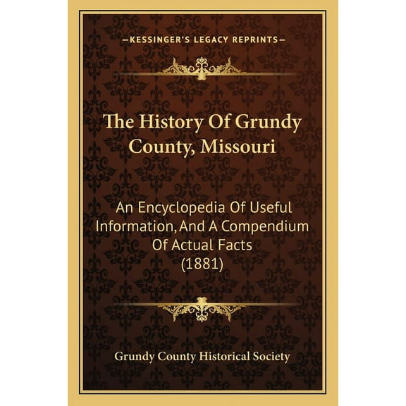 The History Of Grundy County, Missouri (Paperback)
