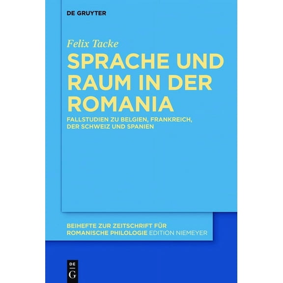Beihefte Zur Zeitschrift FÃ¼r Romanische Sprache und Raum in der Romania, Book 395, (Hardcover)