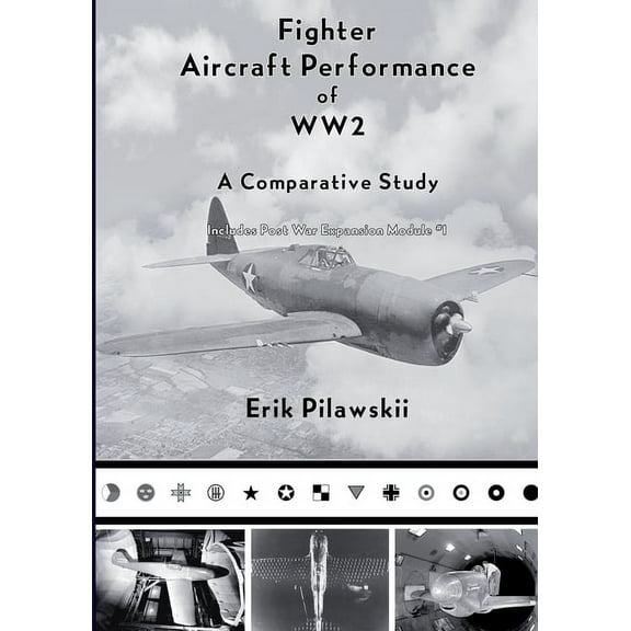 Fighter Aircraft Performance of WW2 (Paperback)