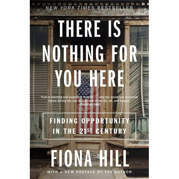 There Is Nothing for You Here: Finding Opportunity in the Twenty-First Century, (Paperback)