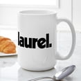 thumbnail image 6 of CafePress - I Heard Laurel Mugs - 15 oz Ceramic Large White Novelty Mug, 6 of 6