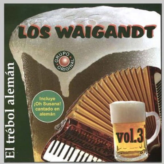 Waigandt los - Vol. 3-El Trebol Aleman - Music & Performance - CD
