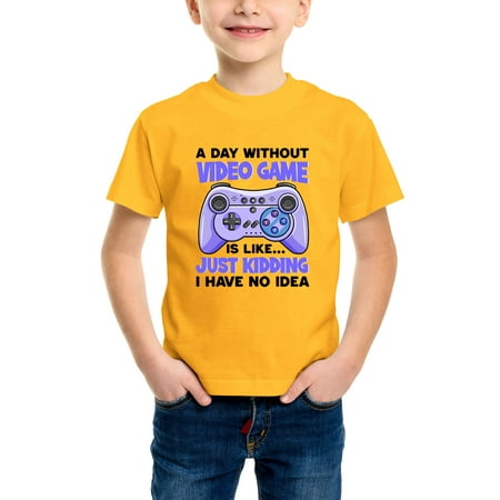 

Envmenst Boys Short Sleeve T-Shirt A Day without Video Games Like Just Kidding I Have No Idea Funny Kids Girls Tee Unisex Top