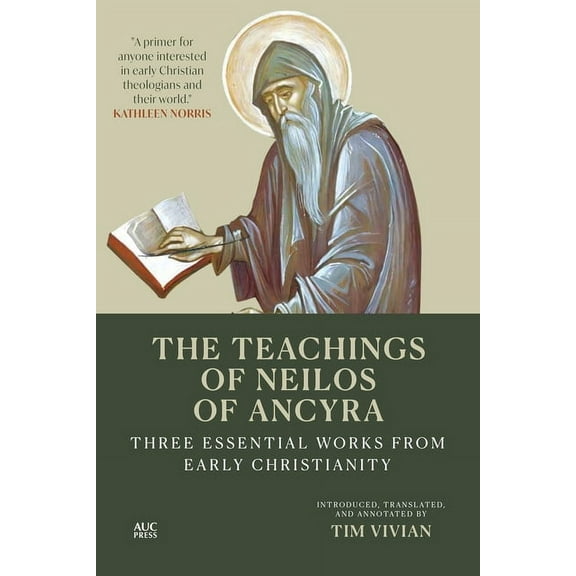 The Teachings of Neilos of Ancyra: Three Essential Works from Early Christianity, (Hardcover)