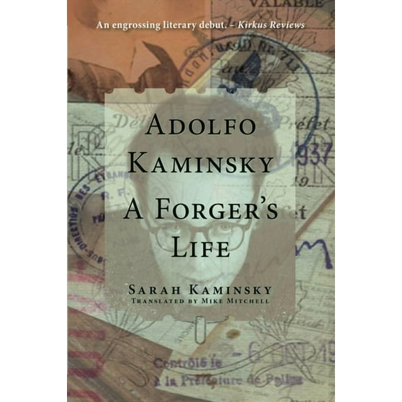 Adolfo Kaminsky: A Forger's Life, (Hardcover)
