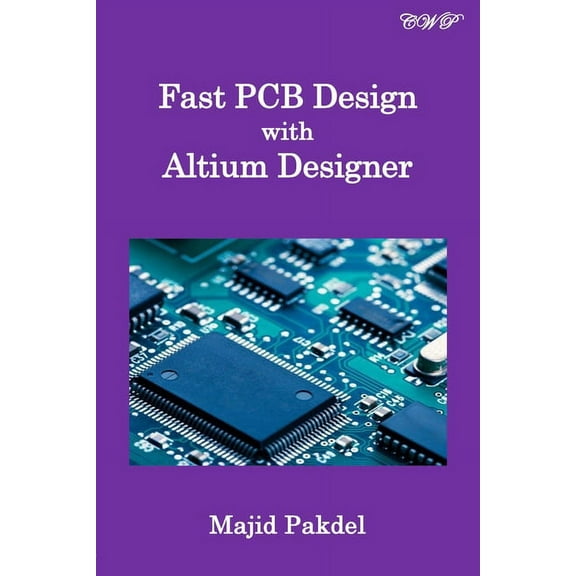 Industrial Automation and Control Fast PCB Design with Altium Designer, (Paperback)