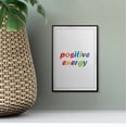 thumbnail image 3 of Positive Energy 11 x 14 UNFRAMED Print Inspirational Wall Art, 3 of 3