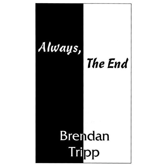 Always, The End (Paperback)