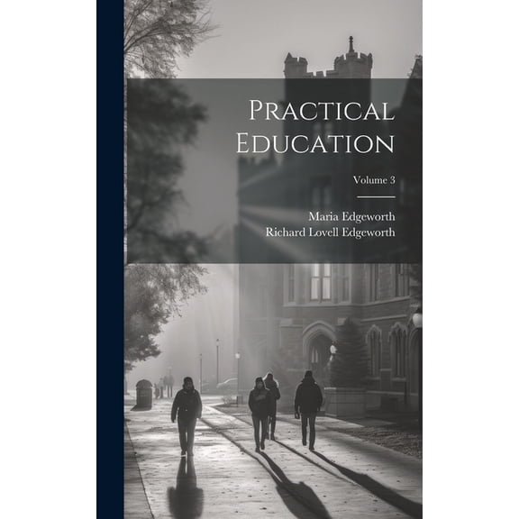 Practical Education; Volume 3, (Hardcover)