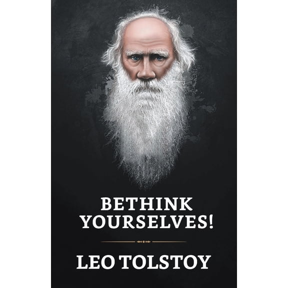 "Bethink Yourselves!" (Paperback)