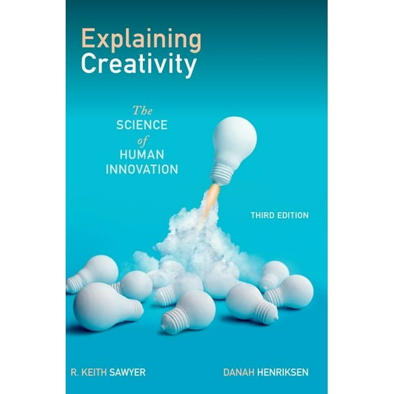 Explaining Creativity: The Science of Human Innovation, (Hardcover)