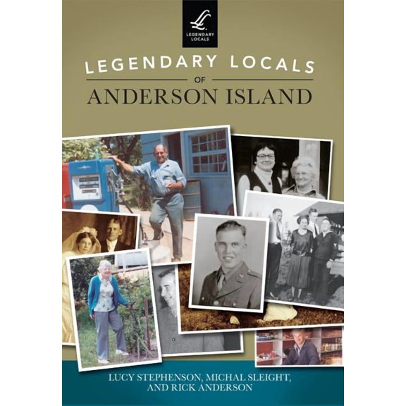 Legendary Locals: Legendary Locals of Anderson Island (Paperback)
