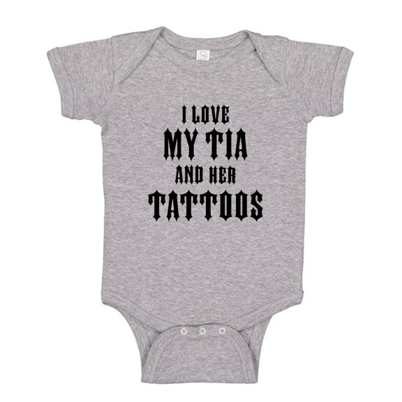 I Love My Tia And Her Tattoos Baby Bodysuit One Piece NB Athletic Heather