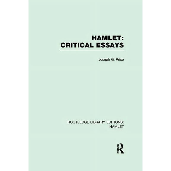 Routledge Library Editions: Hamlet Hamlet: Critical Essays, (Paperback)