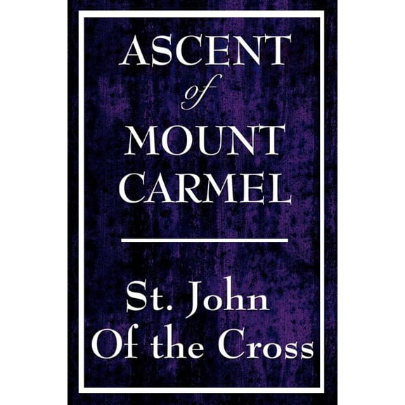 Ascent of Mount Carmel, (Paperback)