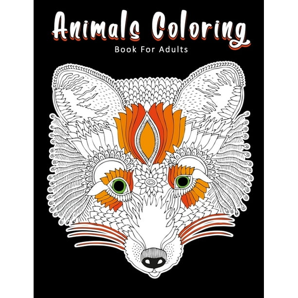 Animals Coloring Book For Adults : Detailed Stress Relieving Design Animal Coloring Pages For Adults Teenager (Paperback) Animals Coloring Book For Adults : Detailed Stress Relieving Design Animal Coloring Pages For Adults Teenager (Paperback)