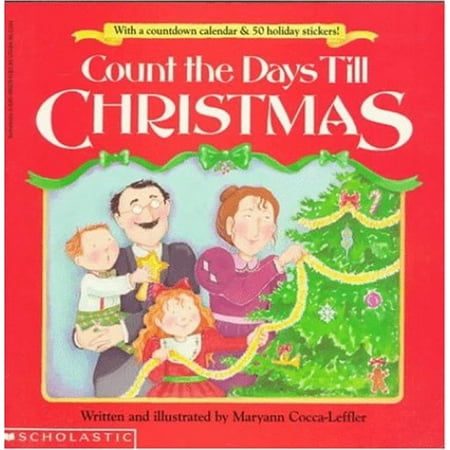 Pre-Owned Count the Days Till Christmas: With a Countdown Calendar and Fifty Stickers (Paperback) 0590469290 9780590469296