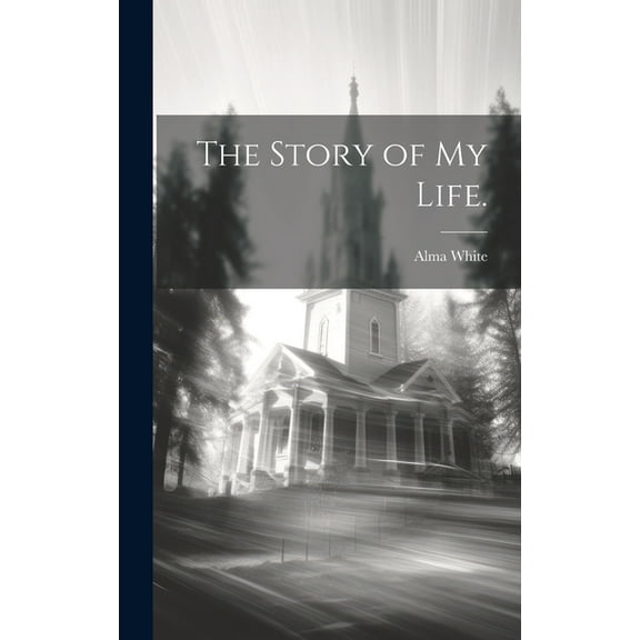 The Story of my Life. (Hardcover)