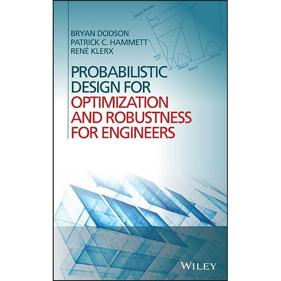 Probabilistic Design for Optimization and Robustness for Engineers, (Hardcover)