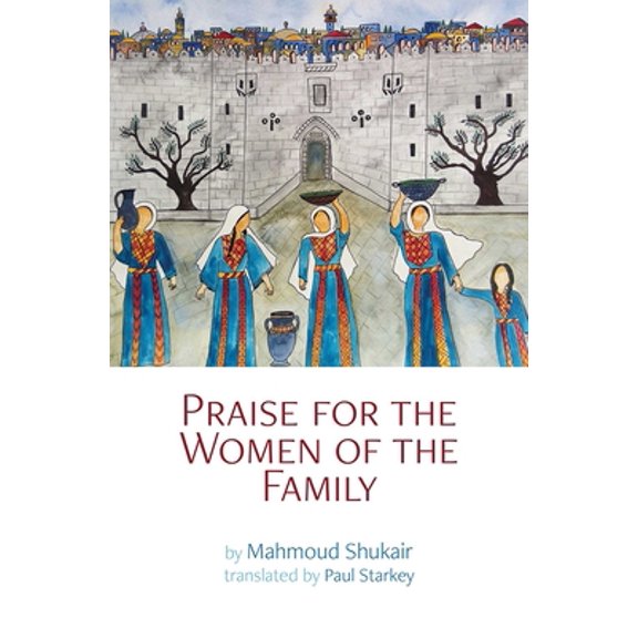 Pre-Owned Praise for the Women of the Family (Paperback) 1623719844 9781623719845